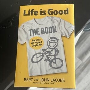 Life Is Good Book by Bert and John Jacobs / Signed